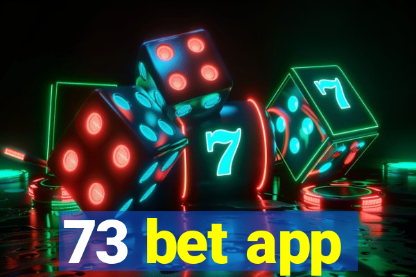 73 bet app